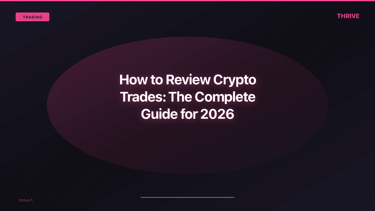 How to Review Crypto Trades: The Complete Guide for 2026