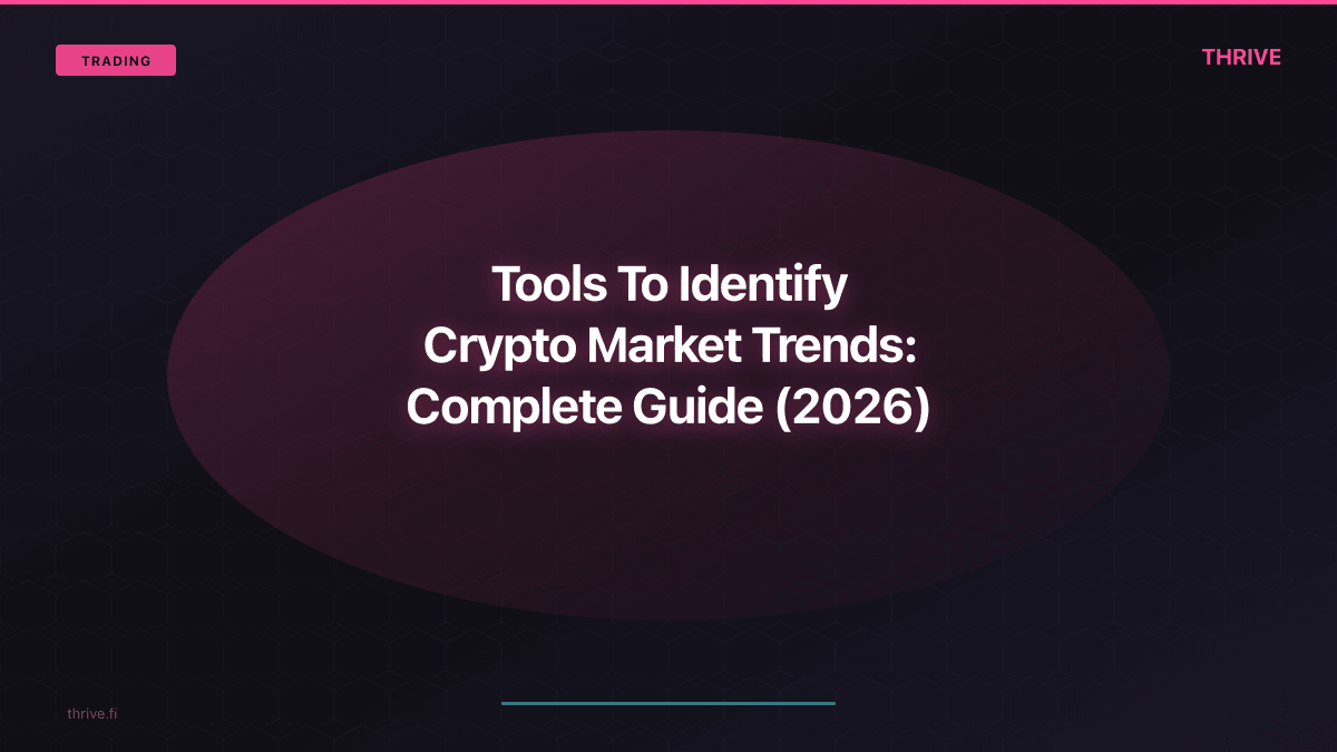Tools To Identify Crypto Market Trends: Your Complete Arsenal