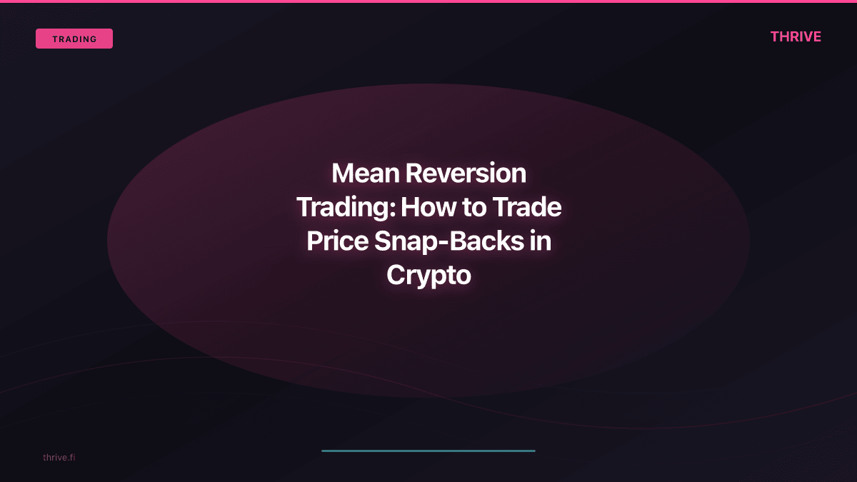 Mean Reversion Trading: How to Trade Price Snap-Backs