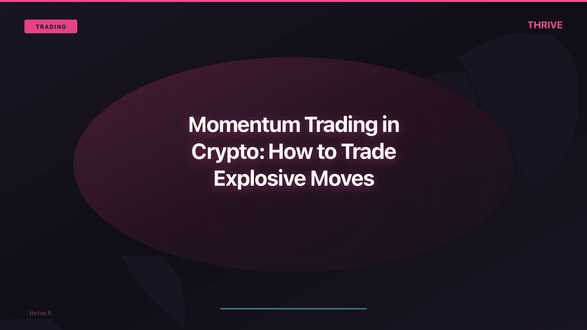 Momentum Trading in Crypto: How to Trade Explosive Moves