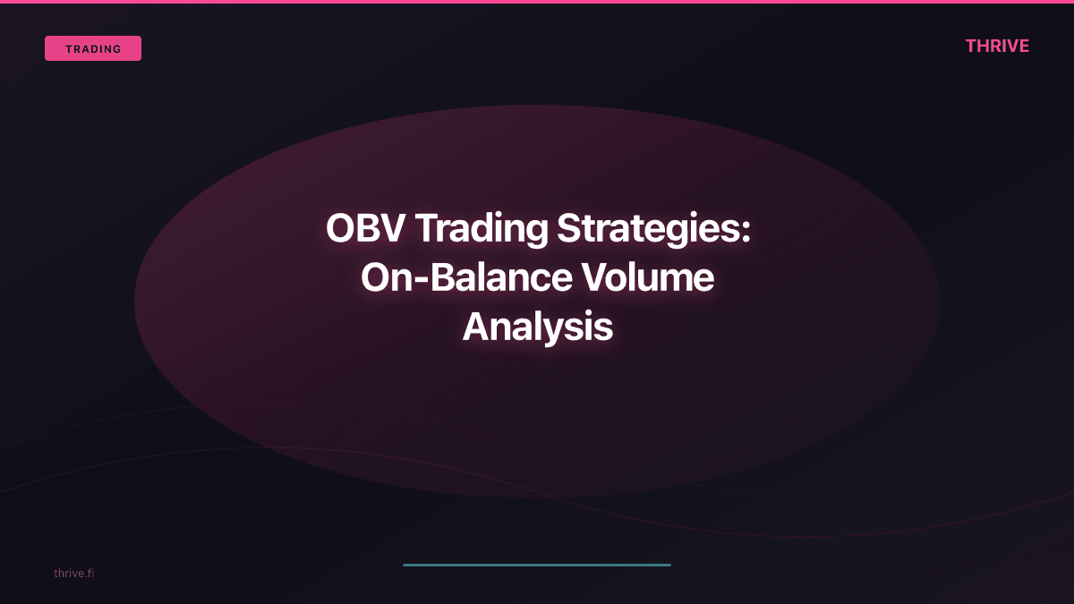 OBV Trading Strategies: On-Balance Volume Analysis