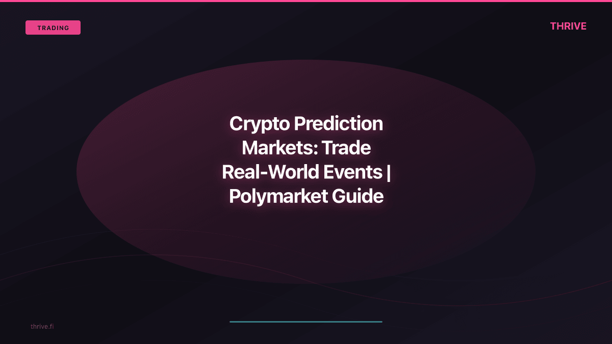 Crypto Prediction Markets: Trade Real-World Events