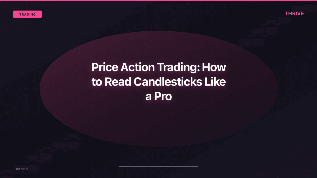 Price Action Trading: How to Read Candlesticks Like a Pro