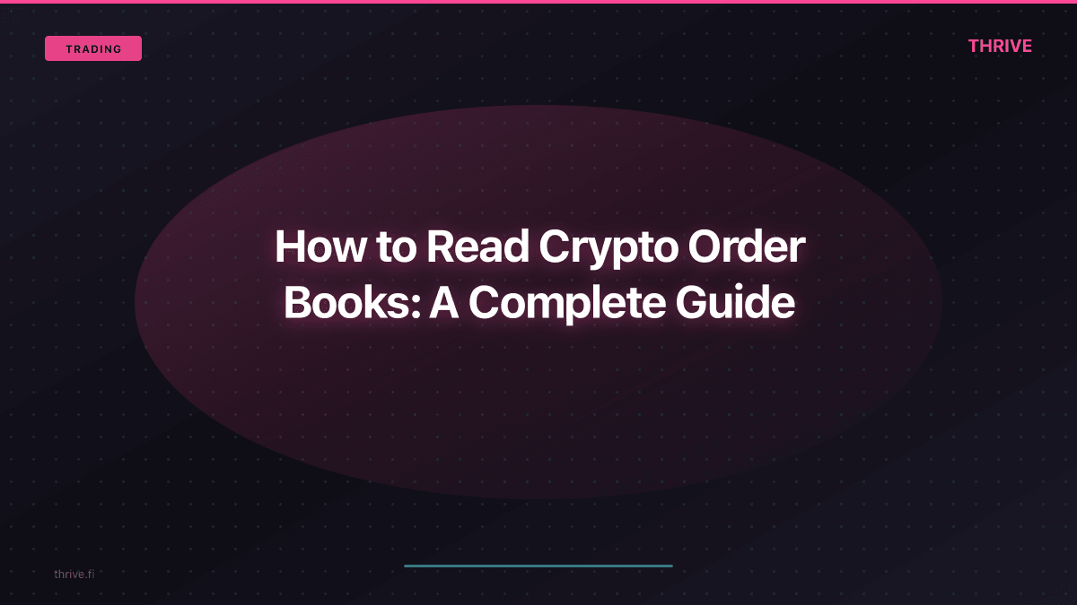 How to Read Crypto Order Books: A Complete Guide