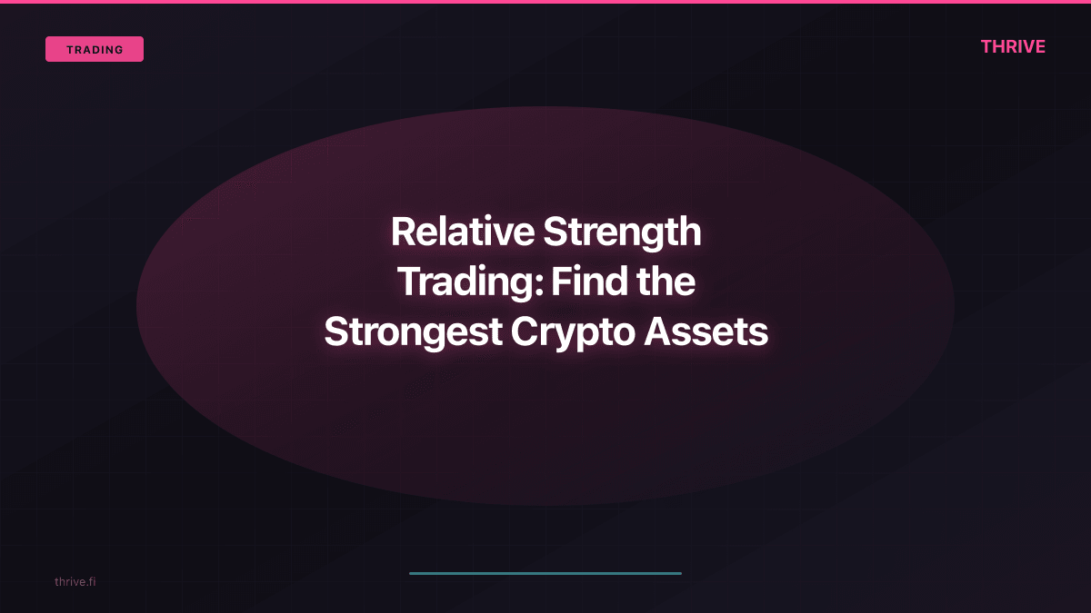 Relative Strength Trading: Find the Strongest Crypto Assets