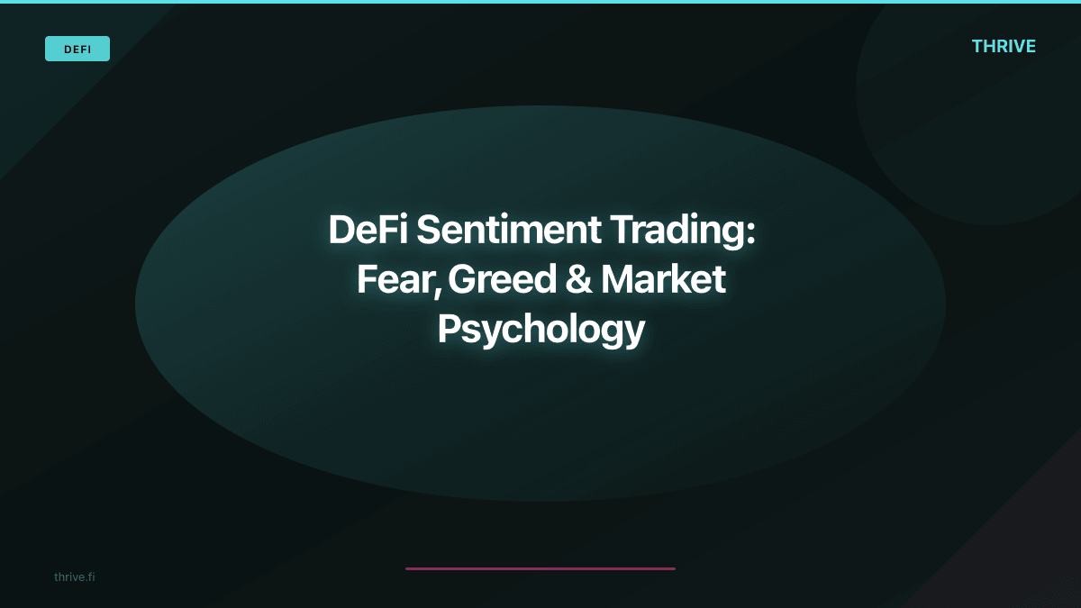 DeFi Sentiment Trading: Fear, Greed & Market Psychology