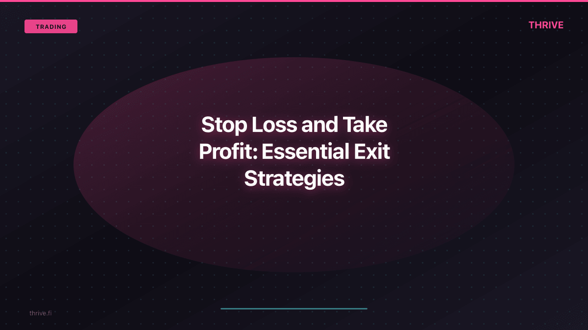 Stop Loss and Take Profit: Essential Exit Strategies