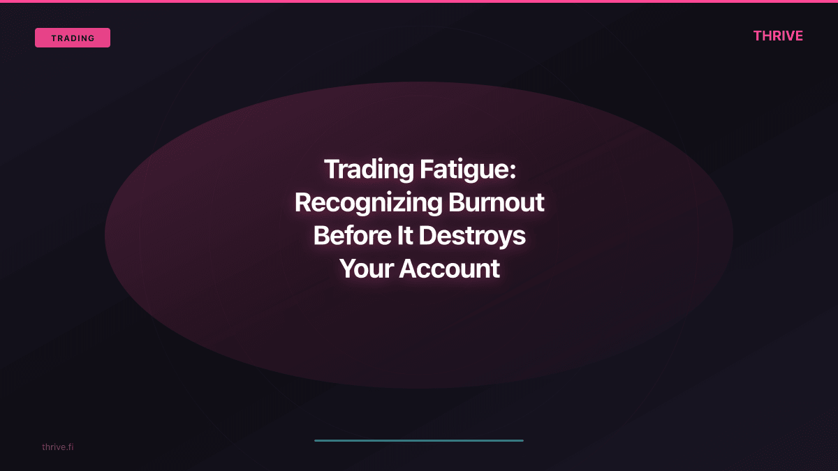 Trading Fatigue: Recognizing Burnout Before It Destroys Your Account