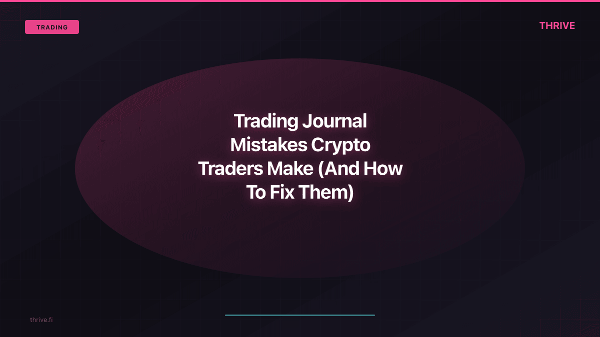 Trading Journal Mistakes Crypto Traders Make (And How To Fix Them)