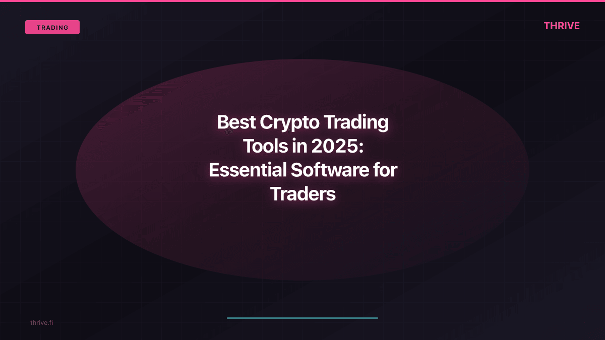Best Crypto Trading Tools in 2025: Essential Software for Traders