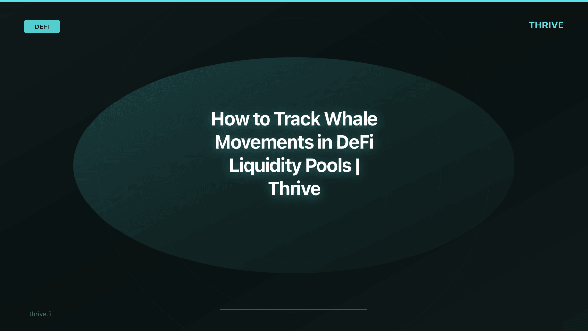 How to Track Whale Movements in DeFi Liquidity Pools